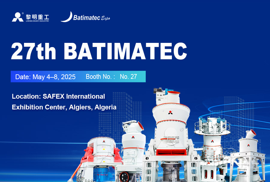 Liming Heavy Industry ขอเรียนเชิญท่านเข้าร่วมงานแสดงสินค้า BATIMATEC ครั้งที่ 27